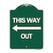 Signmission Designer Series This Way Out Left Arrow, Green & White Aluminum Sign, 18" x 24", GW-1824-24513 A-DES-GW-1824-24513 - alternate 1